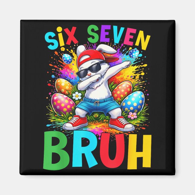 Easter Day Dabbing Bunny Rabbit Six Seven Bruh Mem Magnet (Front)