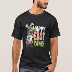 Easter Day Dinosaur Funny Happy Eastrawr T Rex Eas T-Shirt