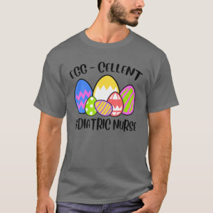 Easter Day Egg Celent Paediatrics Nurse Bunny Rabb T-Shirt
