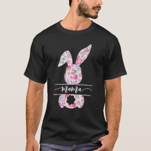 Easter Day For Mother Bunny Easter Mama Floral Sty T-Shirt
