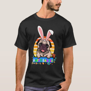 Easter Day Happy Easter Three Pug Wearing Bunny Ea T-Shirt