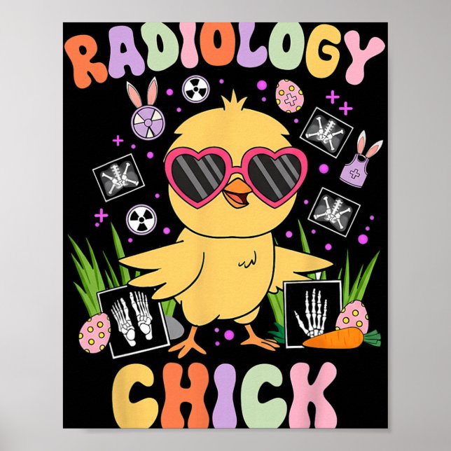 Easter Day Radiology Chick Rad Tech Radiologist Eg Poster (Front)