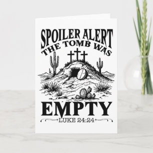 Easter Day Religious Christian Spoiler Alert Tomb Card