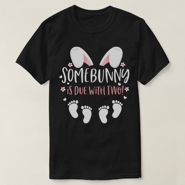 Easter Day Twin Pregnancy Announcement Some Bunny  T-Shirt (Design Front)