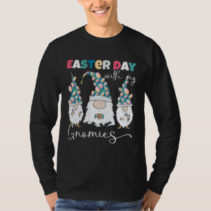 Easter Day With My Gnomies  Gnomes Easter Egg Hunt T-Shirt
