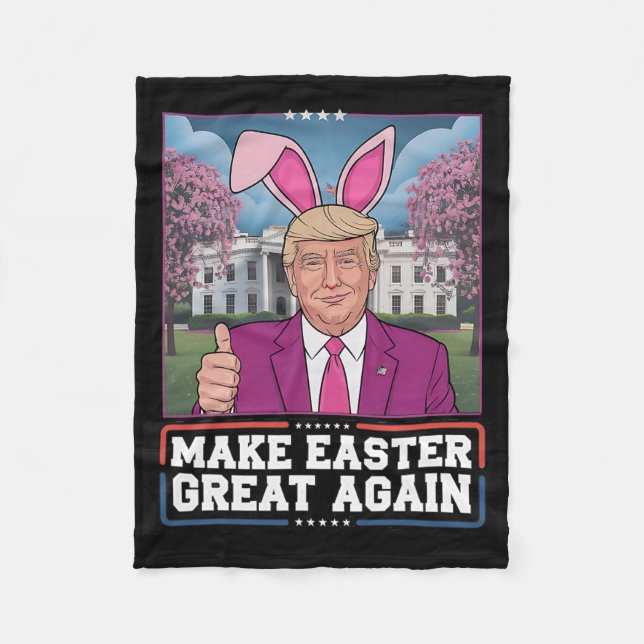Easter Ears Trump Make Easter Great Again Egg Hunt Fleece Blanket (Front)