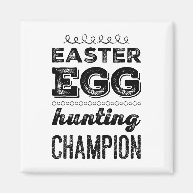 Easter Egg Hero Easter Egg Hunting Champion Easter Magnet (Front)