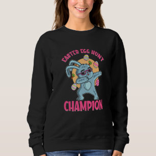 Easter Egg Hunt Champion Dabbing Bunny Happy Easte Sweatshirt