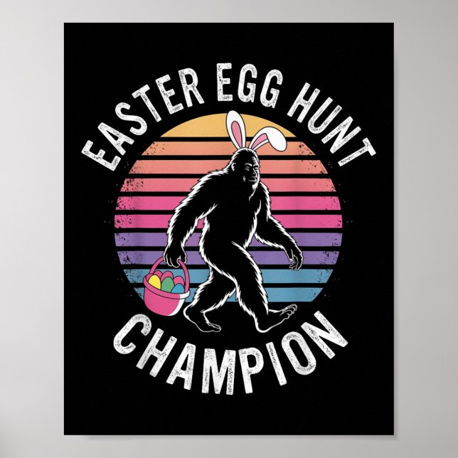 Easter Egg Hunt Champion Funny Bigfoot Bunny Eggs  Poster (Front)