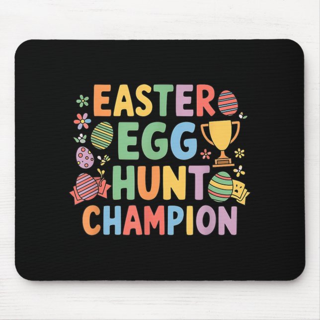 Easter Egg Hunt Champion Funny Easter Bunny  Mouse Pad (Front)