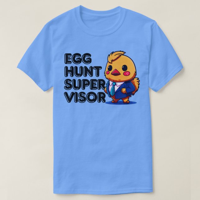 Easter Egg Hunt Supervisor 10 T-Shirt (Design Front)