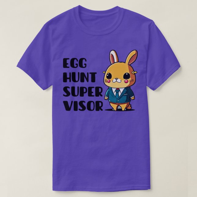 Easter Egg Hunt Supervisor 12 T-Shirt (Design Front)