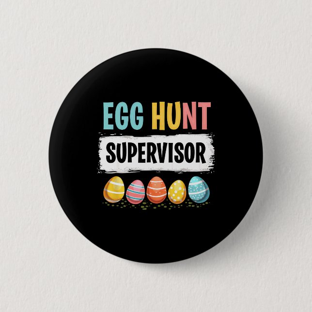 Easter Egg Hunt Supervisor 3  6 Cm Round Badge (Front)