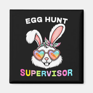Easter Egg Hunt Supervisor Bunny Face Mum Dad Men Magnet