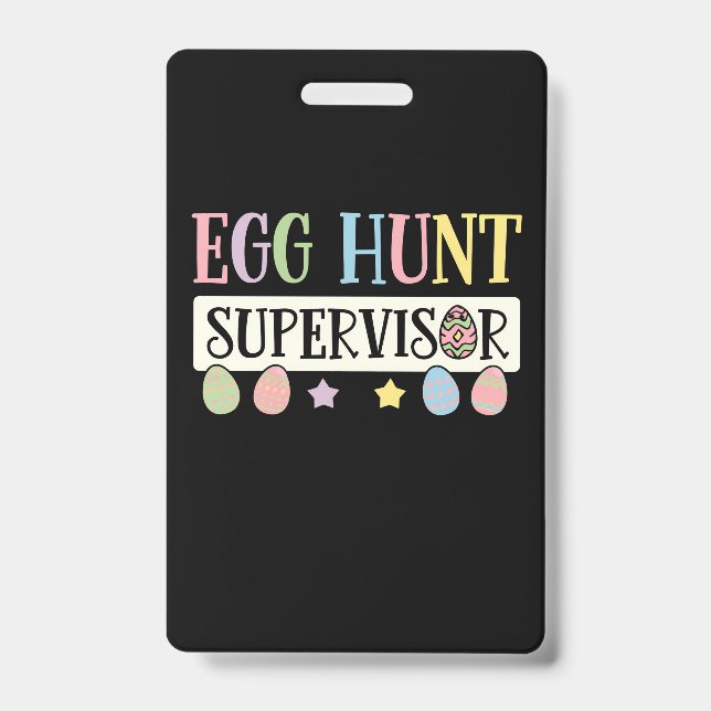 Easter Egg Hunt Supervisor Funny Family Easter ID Badge (Front)