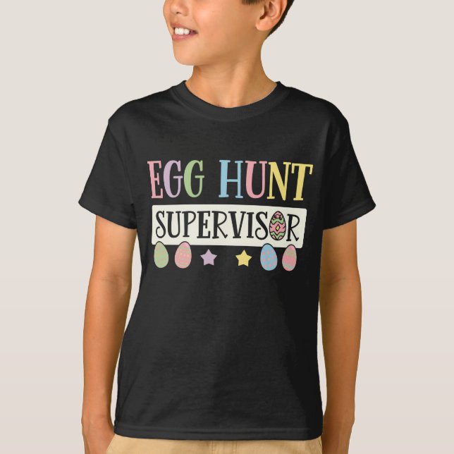 Easter Egg Hunt Supervisor Funny Family Easter T-Shirt (Front)