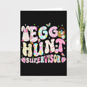 Easter Egg Hunt Supervisor Funny Mom Dad Men Women Card
