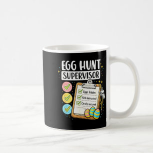Easter Egg Hunt Supervisor Men Women Easter Dad Coffee Mug
