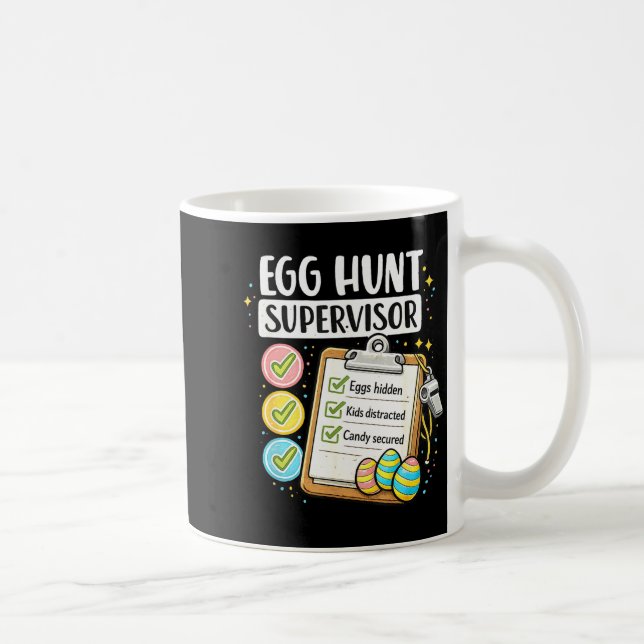 Easter Egg Hunt Supervisor Men Women Easter Dad Coffee Mug (Right)