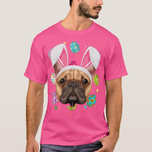 Easter Egg Lover Bunny Ear French Bulldog Face Eas T-Shirt