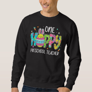 Easter Egg One Hobby Preschool Teacher Bunny Easte Sweatshirt