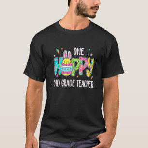 Easter Egg One Hoppy 2nd Grade Teacher Bunny Easte T-Shirt