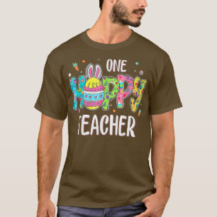 Easter Egg One Hoppy Hobby Teacher Bunny Easter Da T-Shirt