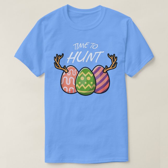 Easter Egg Time To Hunt Deer Funny Easter Cute T-S T-Shirt (Design Front)
