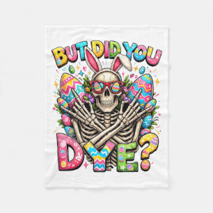 Easter Eggs But Did Dye Funny Hunting Men Women Fleece Blanket