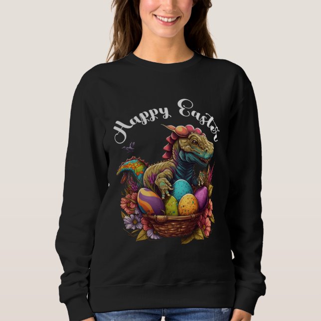 Easter Eggs Dino Rex Happy Easter Egg Happy Easter Sweatshirt (Front)