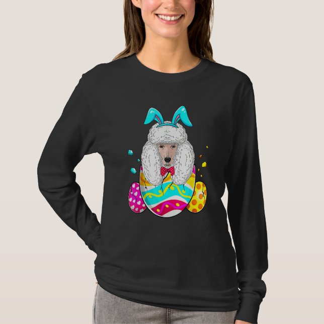 Easter Eggs Poodle Bunny Dog Dog Dad Dog Mum T-Shirt (Front)