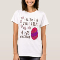 Easter Follow The White Rabbit Funny Quote Cute