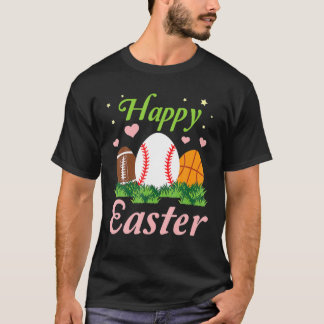 Easter Football Basketball Baseball Eggs Happy Eas T-Shirt