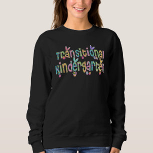 Easter  For Women Teachers Transitional Kindergart Sweatshirt