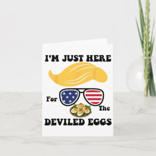 Easter Funny Trump I'm Just Here For The Deviled E Card