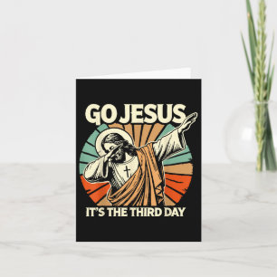 Easter Go Jesus Its The Third Retro Day Christian Card