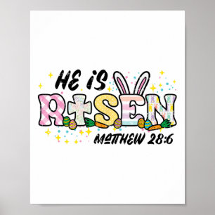 Easter He Is Risen Matthew 28 6 Christian Women Me Poster
