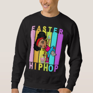 Easter Hip Hop Dance Love Dab Holiday Funny Kids B Sweatshirt