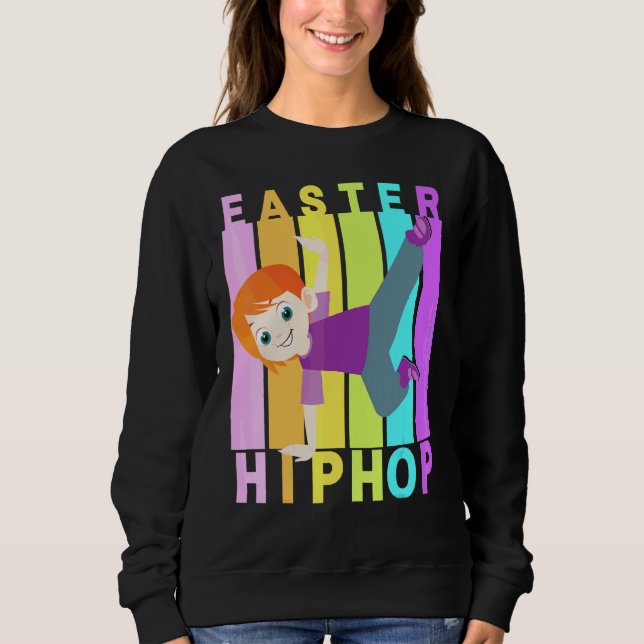 Easter Hip Hop Dance Love Dab Holiday Funny Kids B Sweatshirt (Front)
