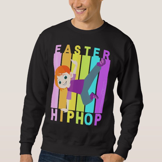 Easter Hip Hop Dance Love Dab Holiday Funny Kids B Sweatshirt (Front)