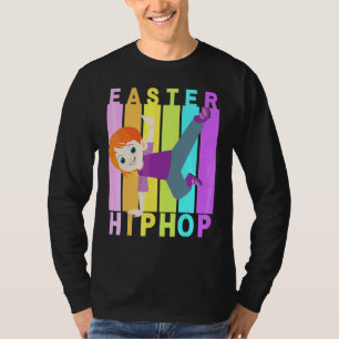 Easter Hip Hop Dance Love Dab Holiday Funny Kids B T-Shirt