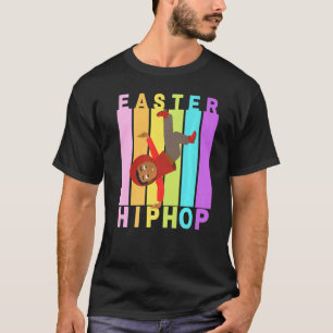 Easter Hip Hop Dance Love Dab Holiday Funny Kids B T-Shirt