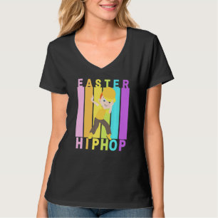 Easter Hip Hop Dance Love Dab Holiday Funny Kids B T-Shirt