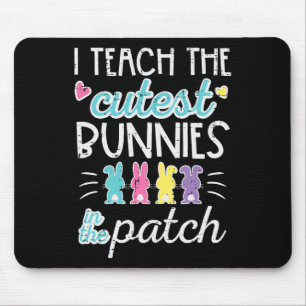 Easter I Teach Cutest Bunnies Patch Cute Teacher W Mouse Pad