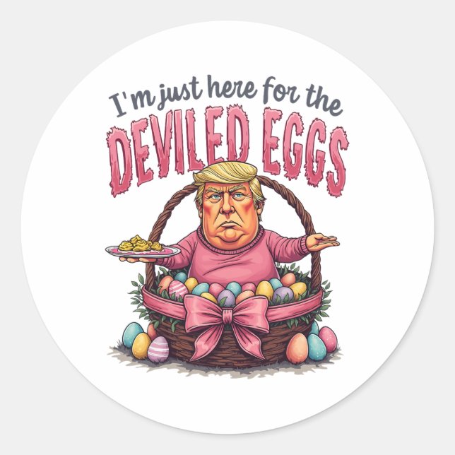 Easter I'm Just Here For The Deviled Eggs Funny Do Classic Round Sticker (Front)