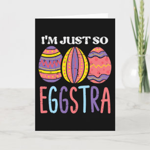 Easter Im So Eggstra Eggs Cute Women Girls Kids To Card