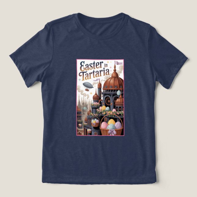Easter In Tartaria Tee Lost History Holiday Shirt (Design Front)