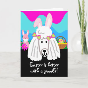 Easter is Better with a Poodle Cute Dog Card