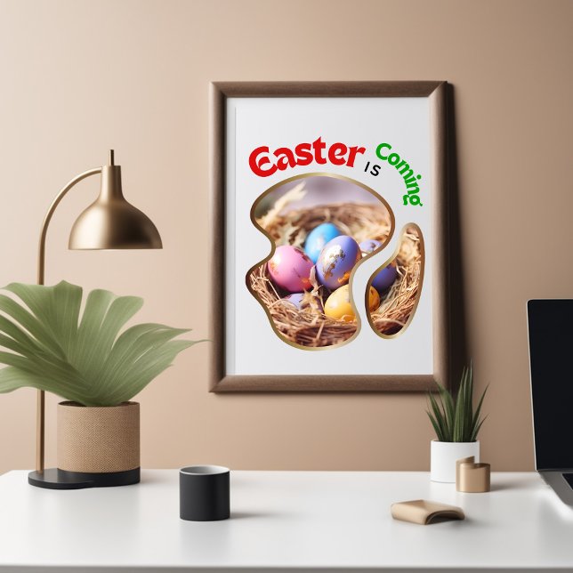 Easter is Coming - Flowers Poster (Creator Uploaded)