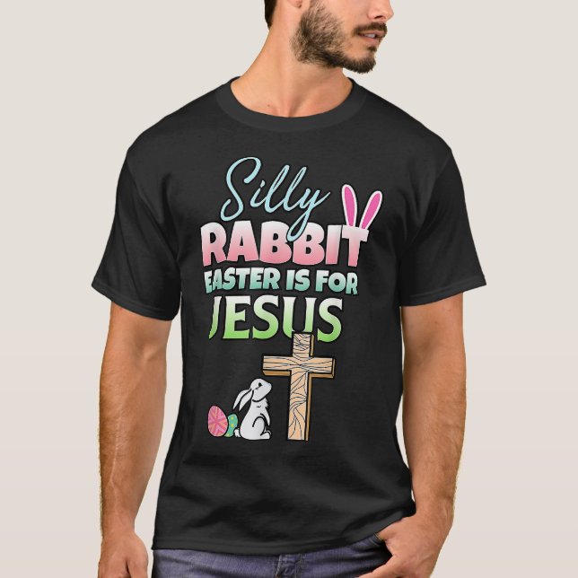 Easter Is For Jesus Easter  T-Shirt (Front)